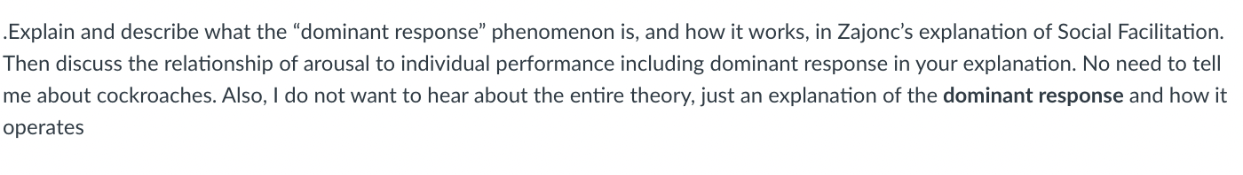 .Explain and describe what the "dominant response