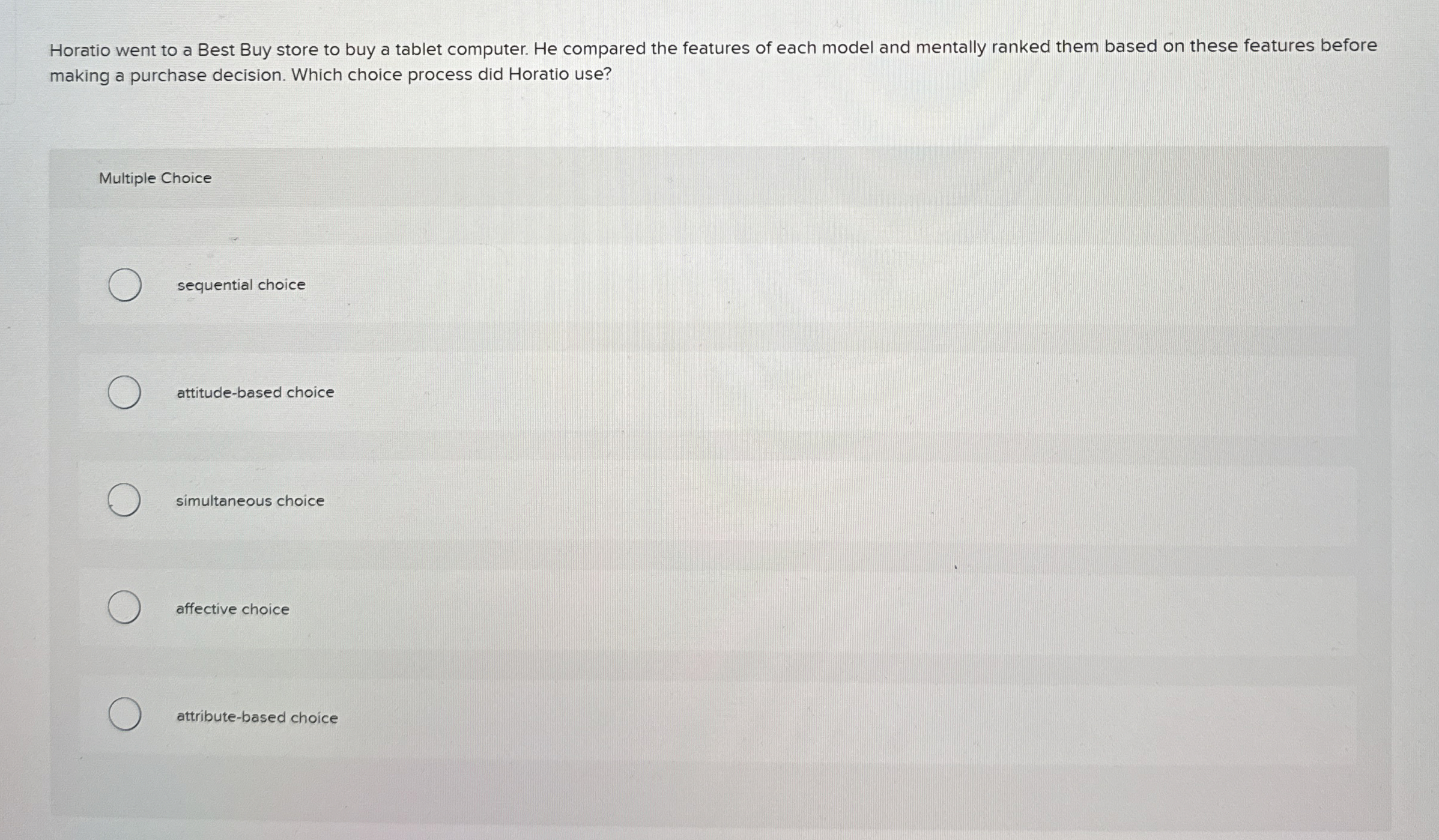 Horatio went to a Best Buy store to buy a tablet