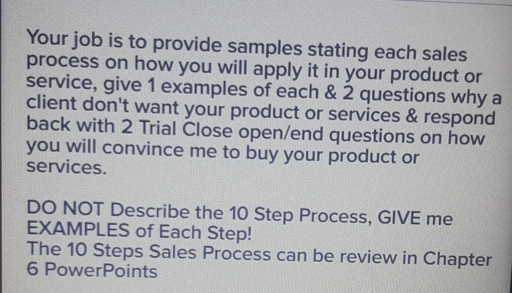Your job is to provide samples stating each sales