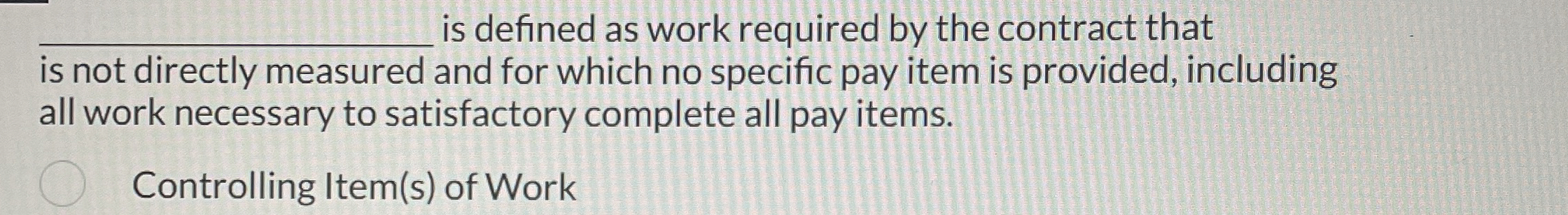 q , is defined as work required by the contract