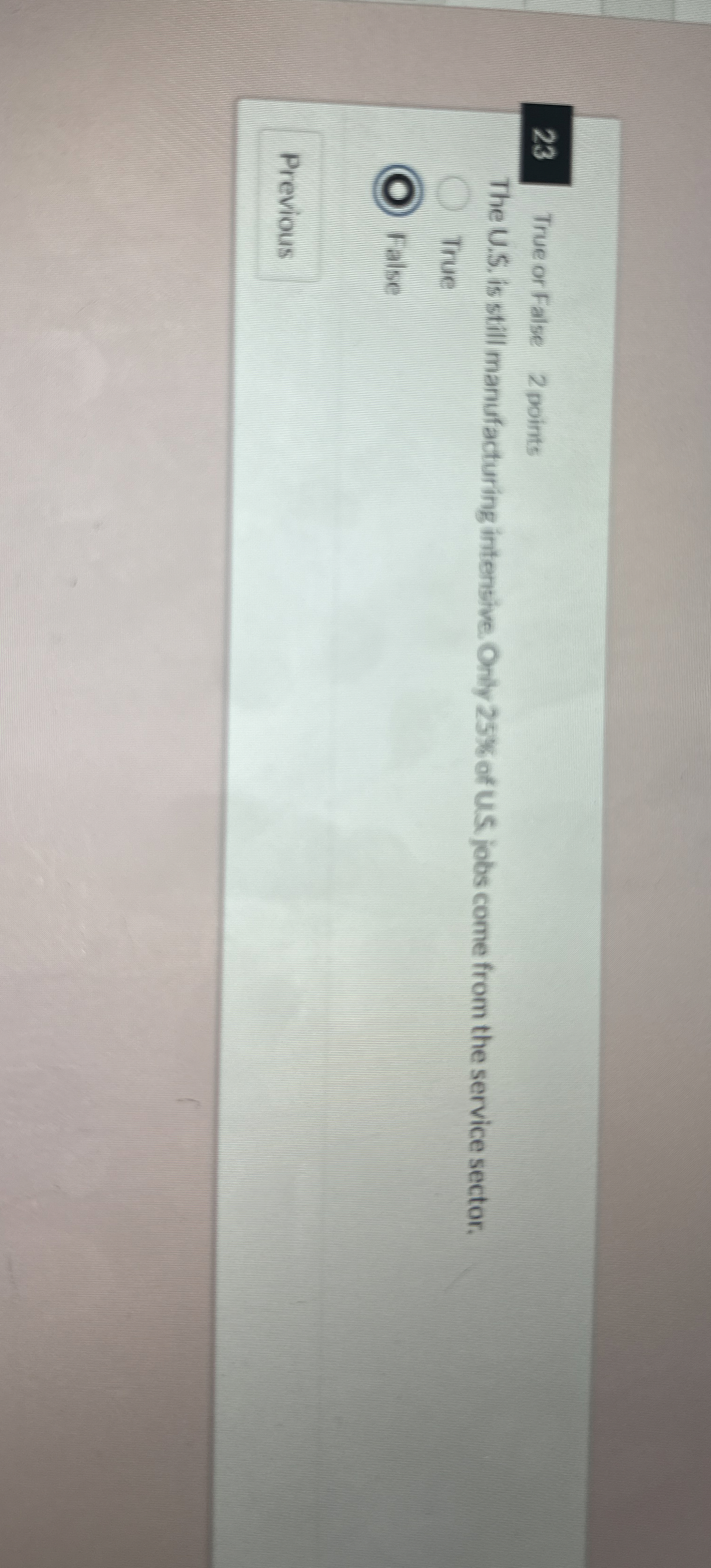 2 3 True or False 2 points The U . S . is still
