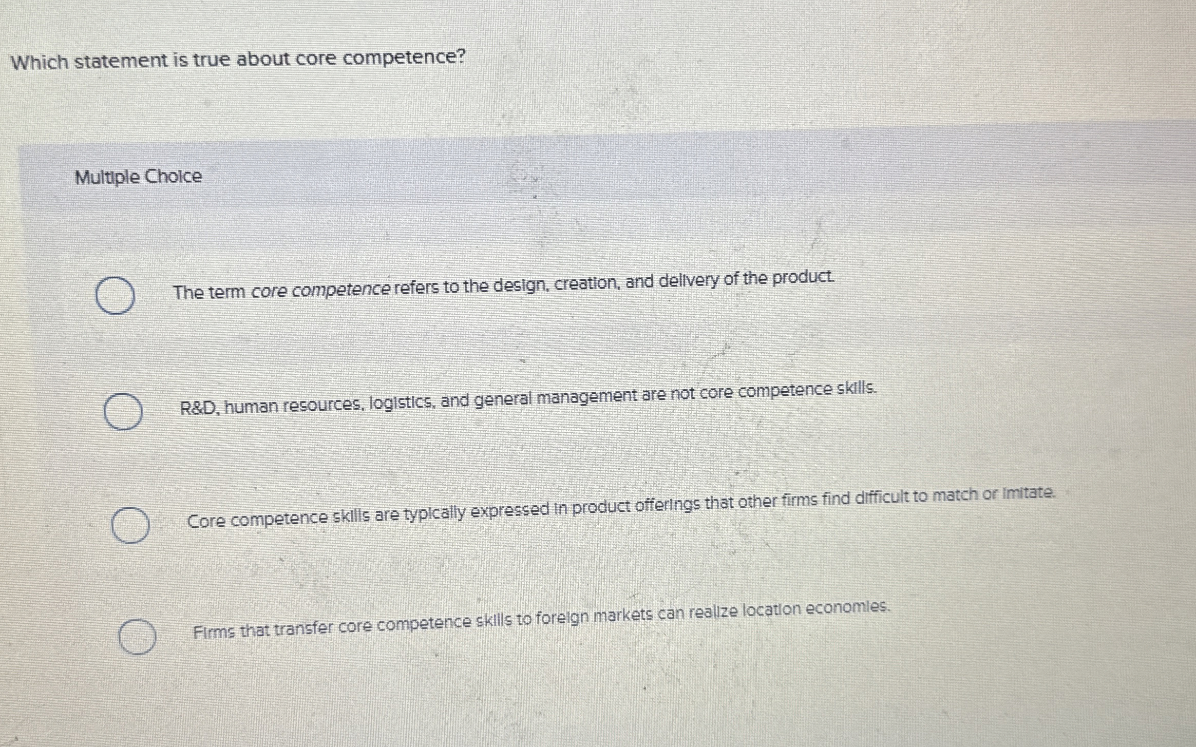 Which statement is true about core competence?