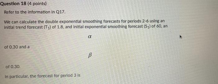 please answer 18 Question 17 (3 points) Suppose
