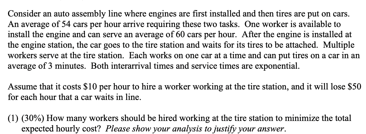 Consider an auto assembly line where engines are