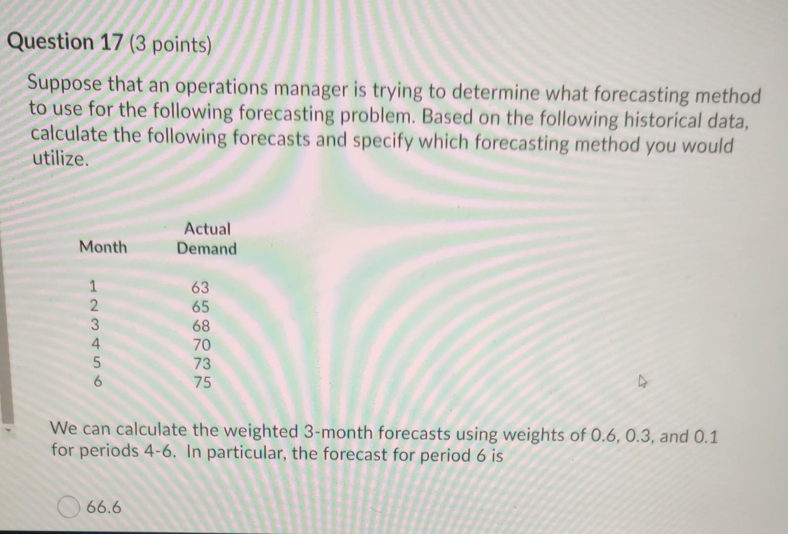 Question 17 (3 points) Suppose that an operations