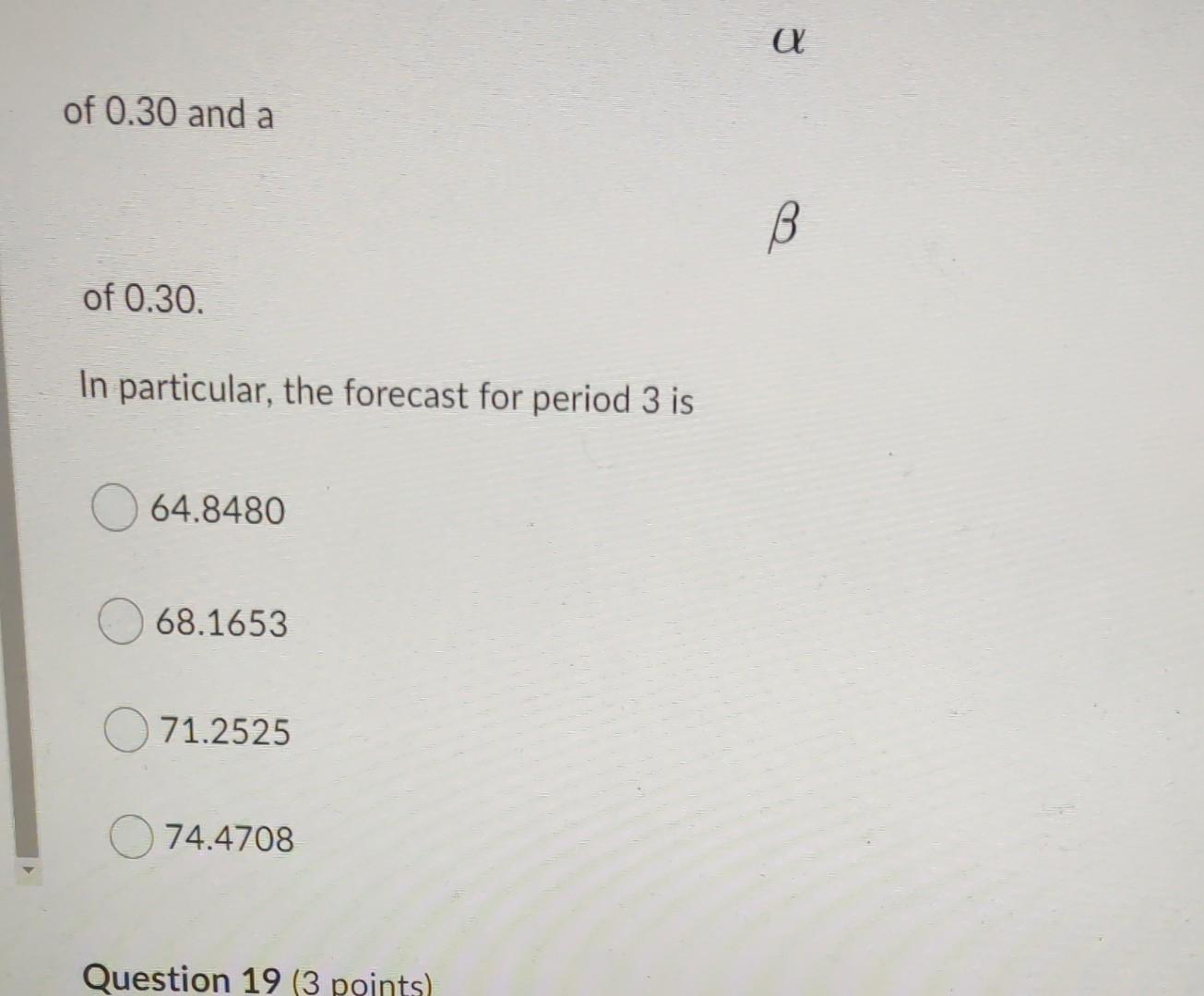 Question 17 (3 points) Suppose that an operations