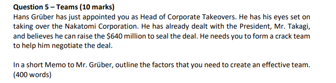 Question 5 - Teams (10 marks) Hans Grber has just