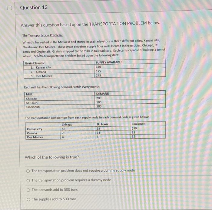 Question 13 Answer this question based upon the