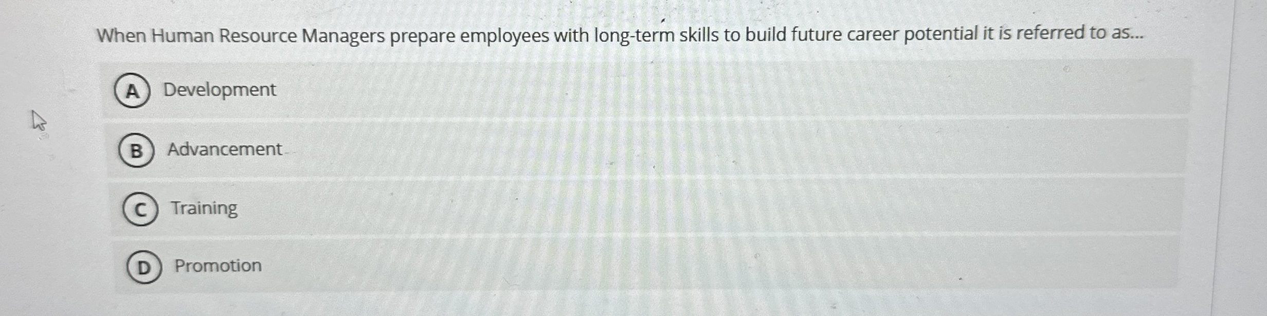 When Human Resource Managers prepare employees