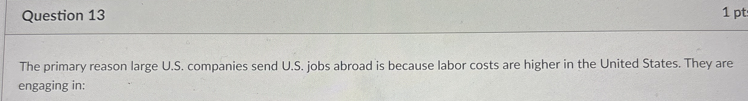 The primary reason large U . S . companies send U