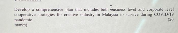 Develop a comprehensive plan that includes both