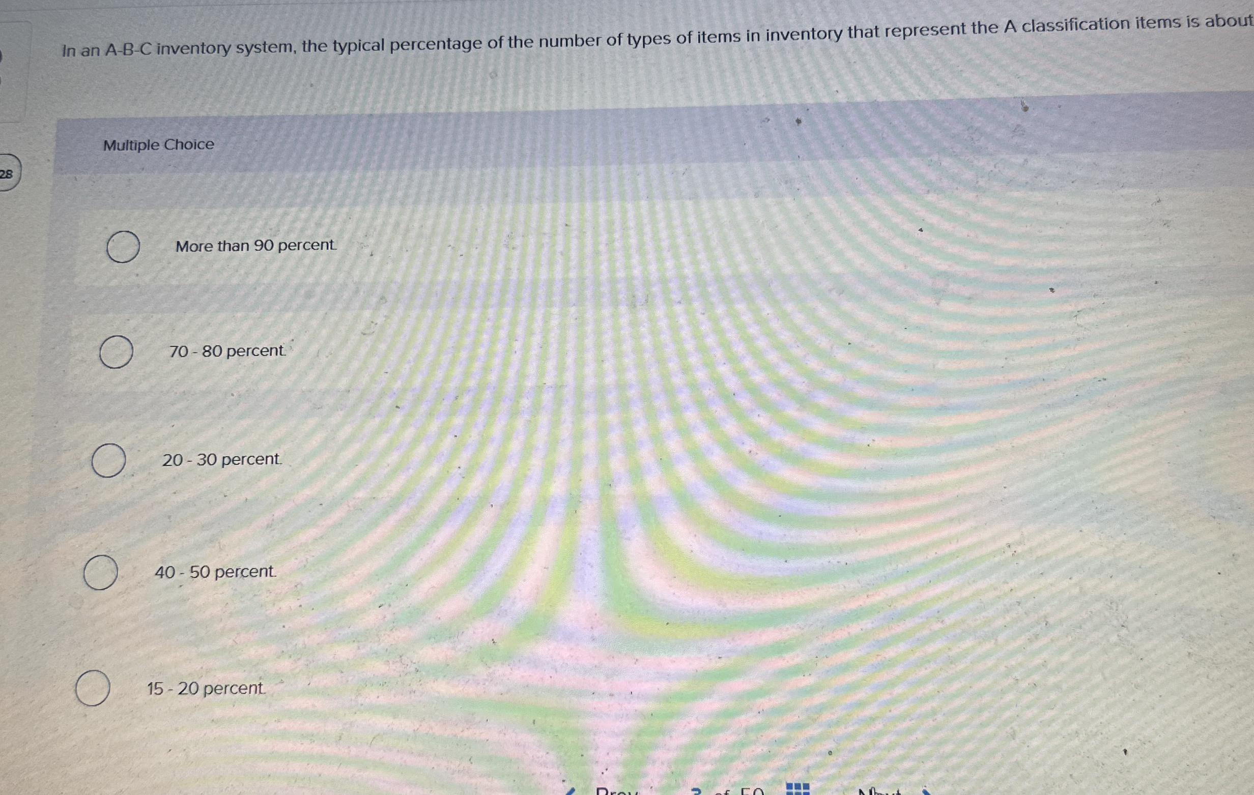 In an A - B - C inventory system, the typical