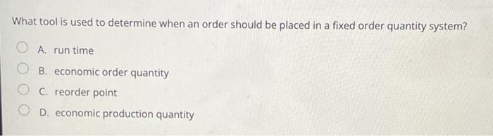 What tool is used to determine when an order