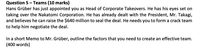 Question 5 - Teams (10 marks) Hans Grber has just