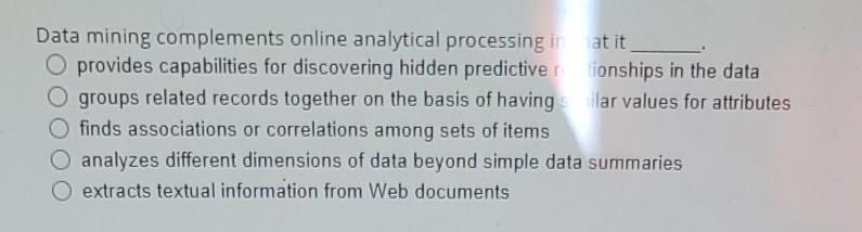 Data mining complements online analytical
