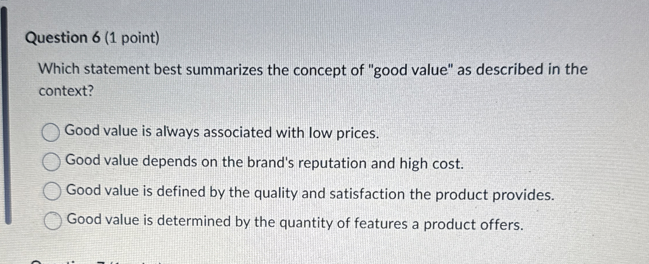 Question 6 ( 1 point ) Which statement best