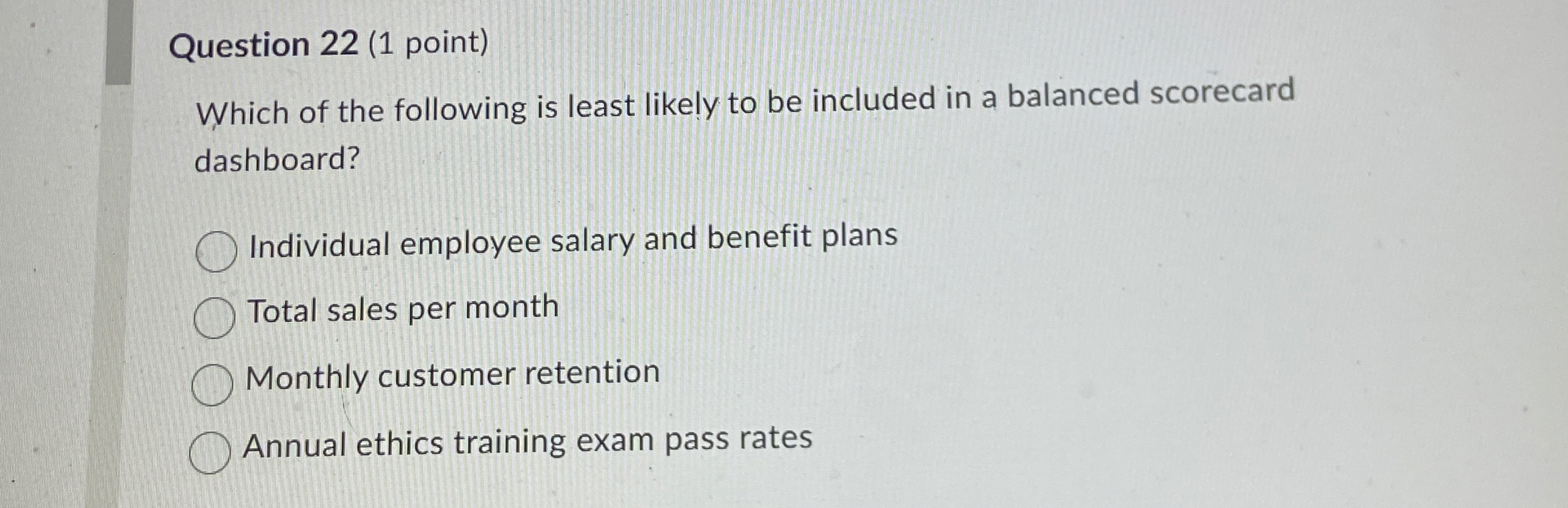 Question 2 2 ( 1 point ) Which of the following