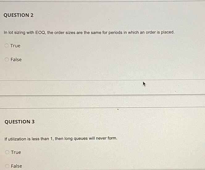 help with explanation QUESTION 2 In lot sizing