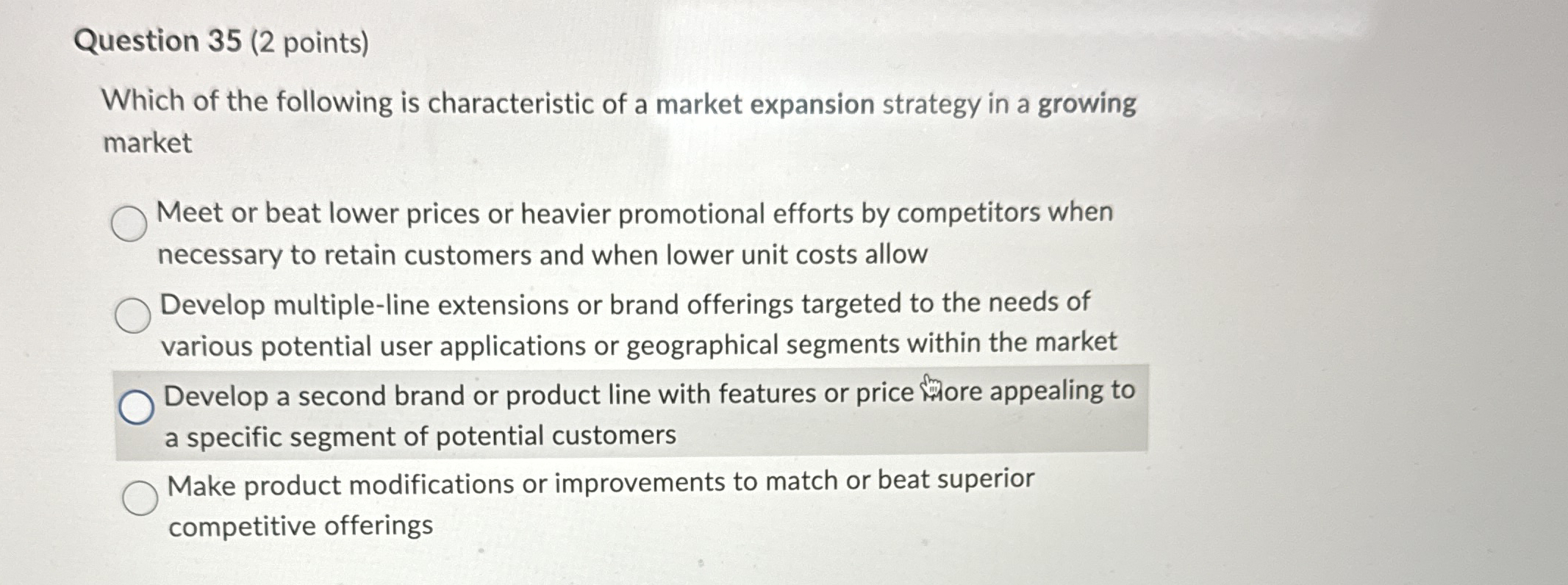 Question 3 5 ( 2 points ) Which of the following