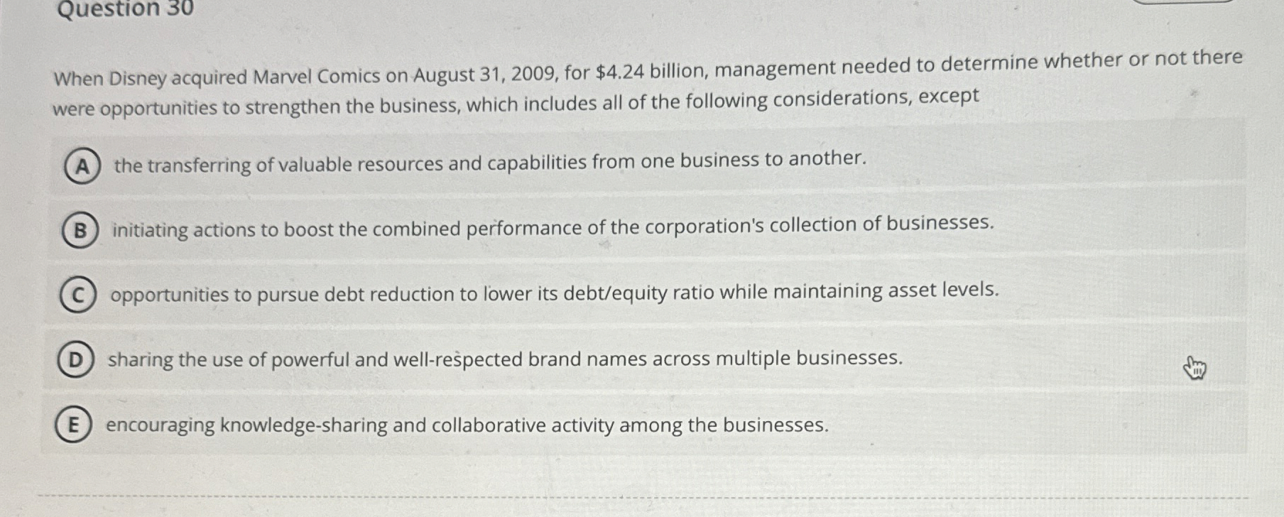 Question 3 0 When Disney acquired Marvel Comics