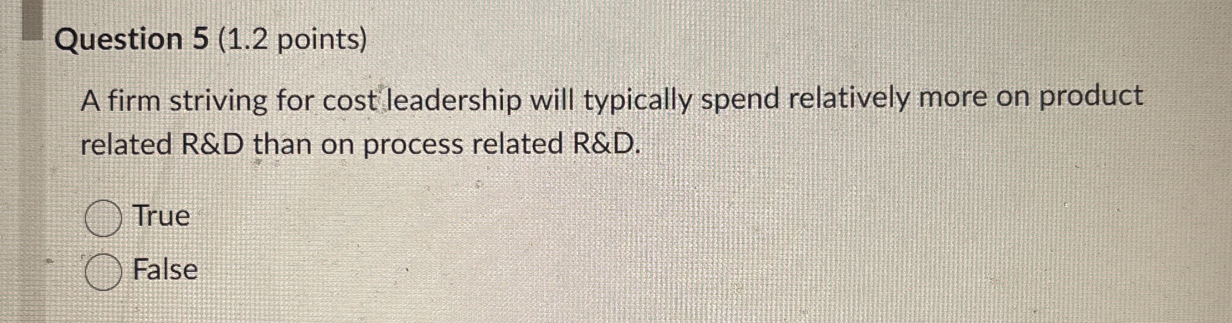 Question 5 ( 1 . 2 points ) A firm striving for