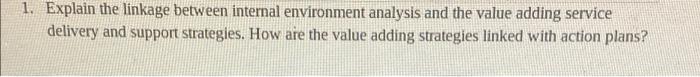 1. Explain the linkage between internal