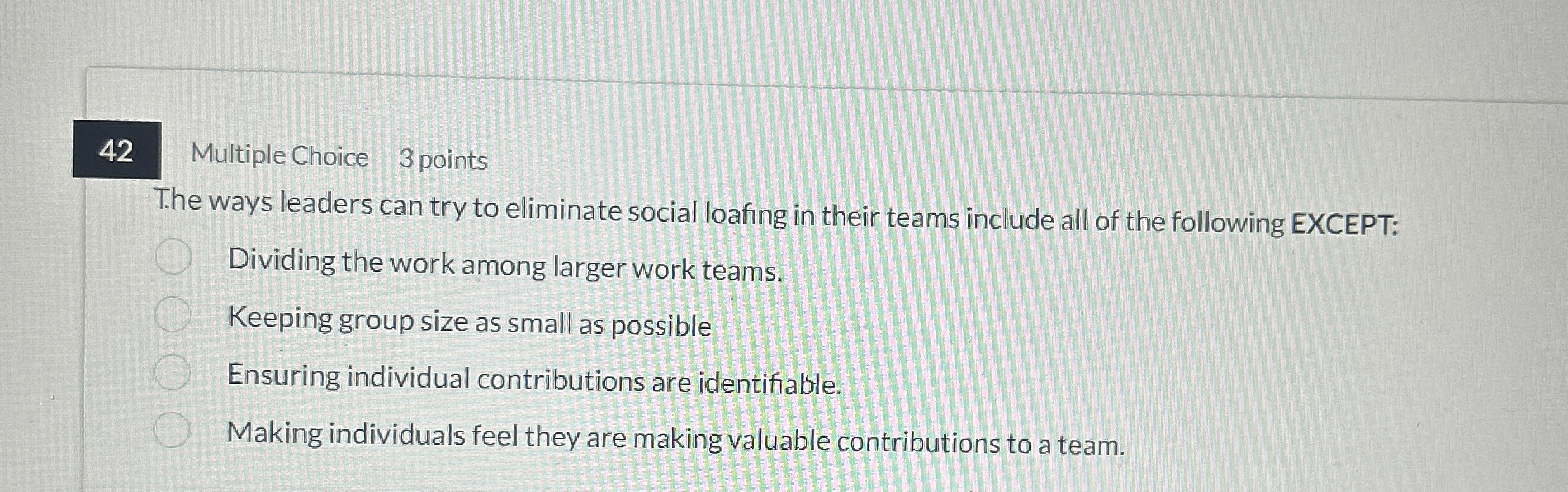 4 2 Multiple Choice 3 points The ways leaders can