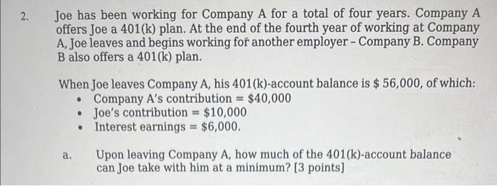 answer with explanation please. . 2. Joe has been