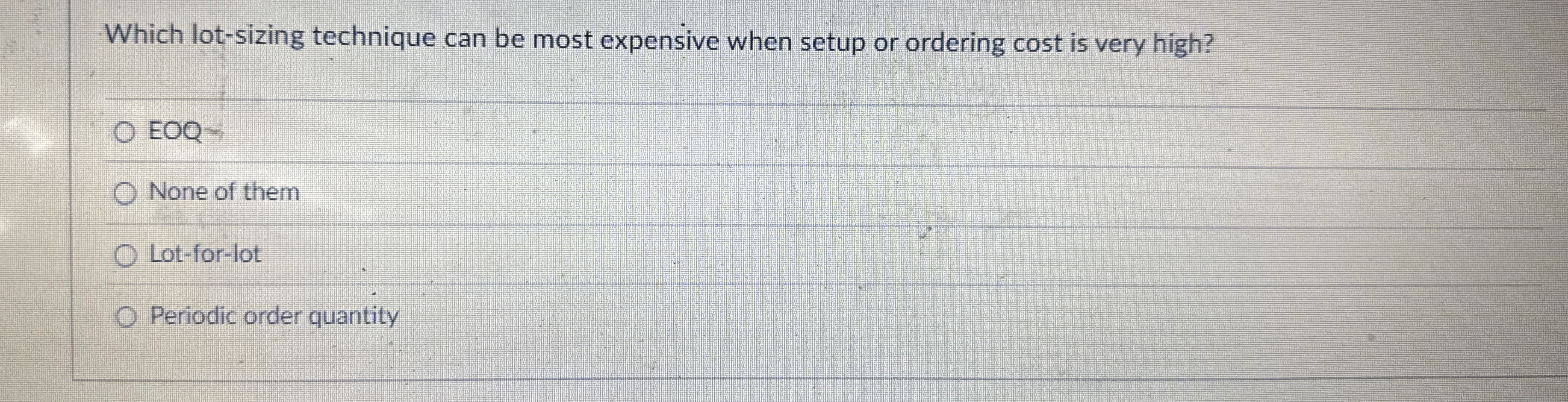 Which lot - sizing technique can be most