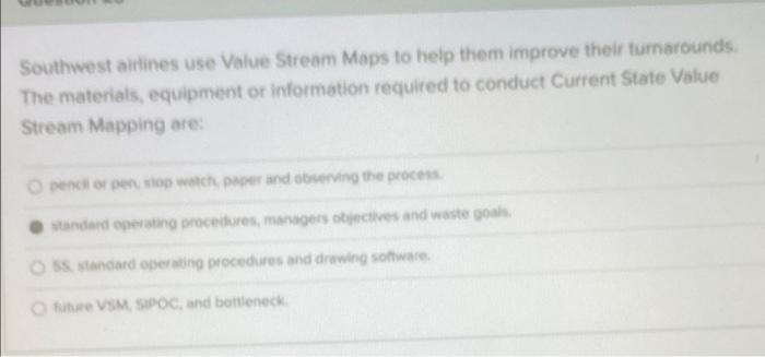 Southwest airlines use Value Stream Maps to help