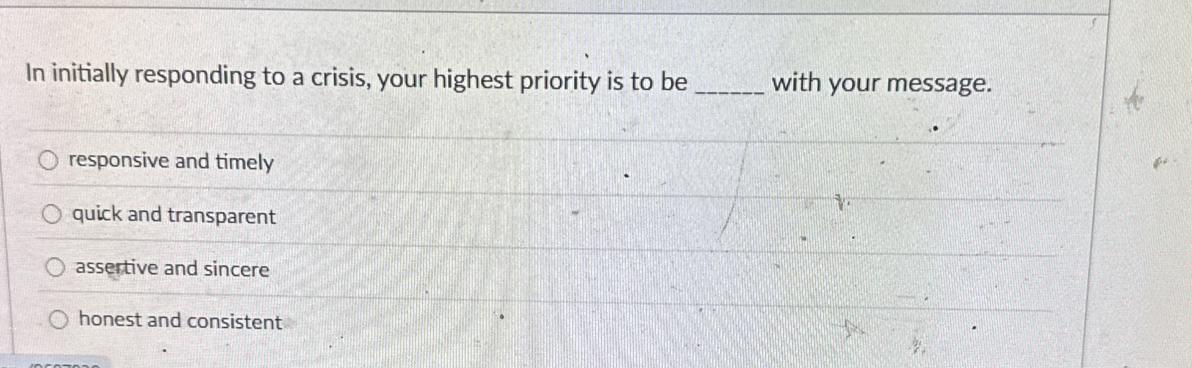 In initially responding to a crisis, your highest