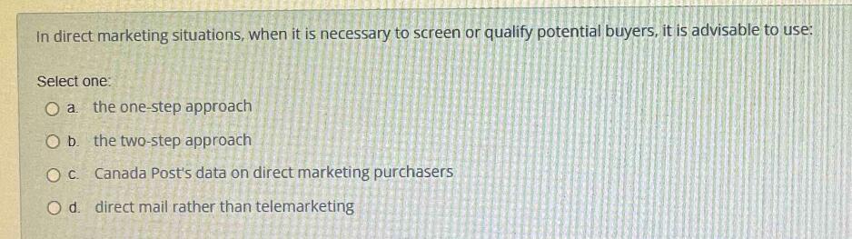 In direct marketing situations, when it is