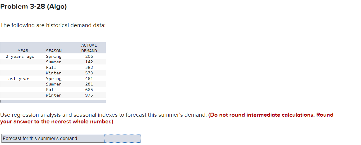 Problem 3-28 (Algo) The following are historical