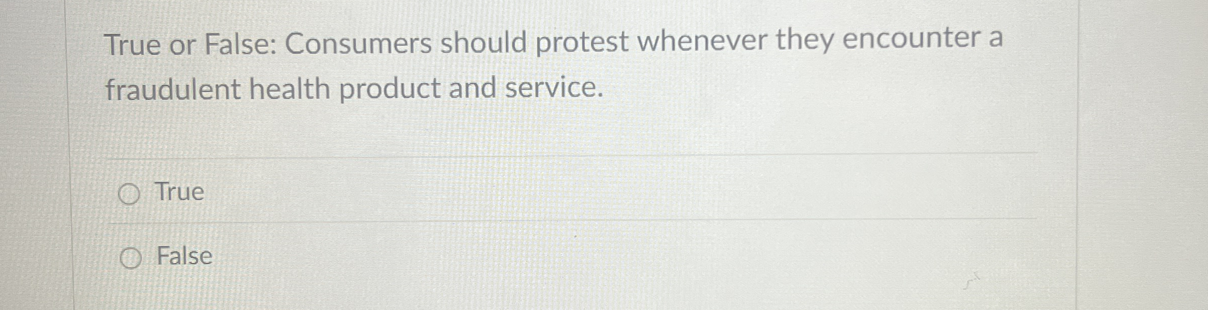 True or False: Consumers should protest whenever