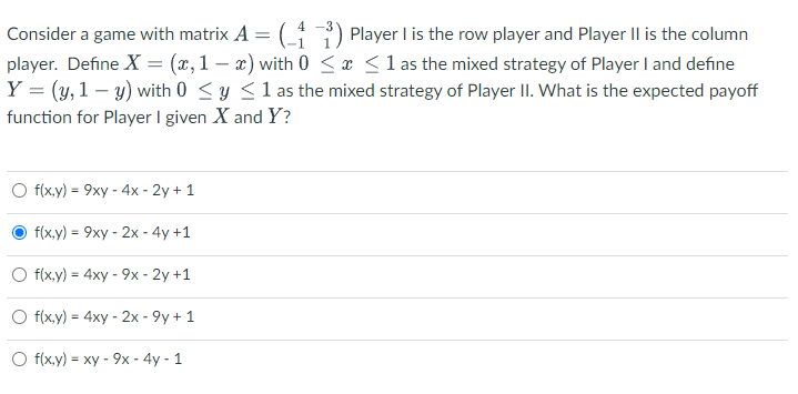 = Consider a game with matrix A = (-1 ) Player 1