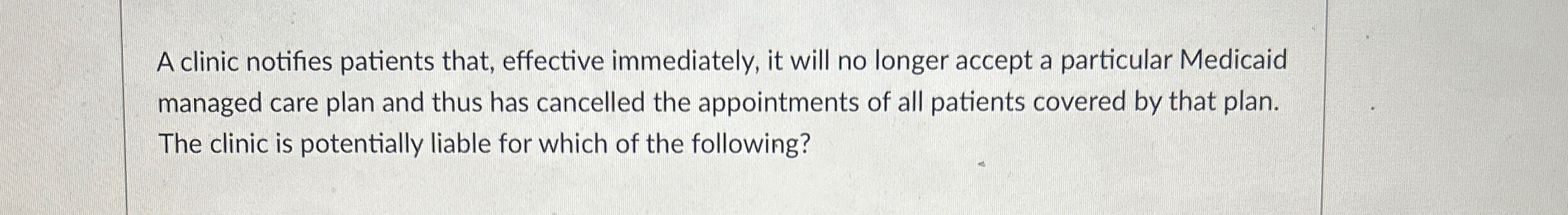 A clinic notifies patients that, effective