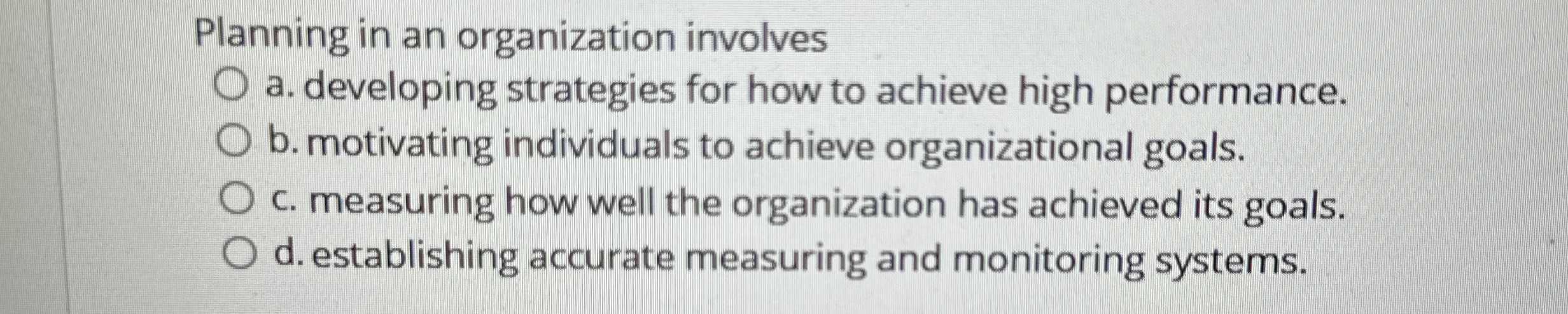 Planning in an organization involves a .