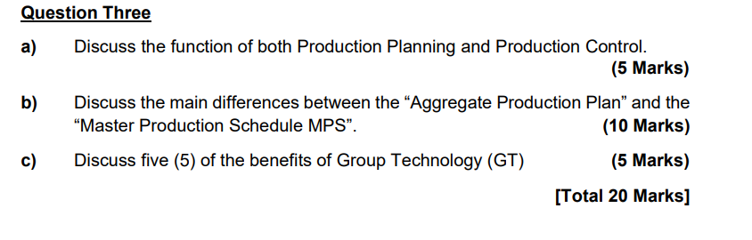 Question Three a) b) Discuss the function of both
