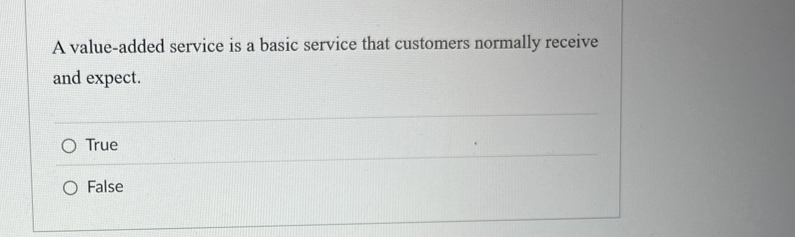 A value - added service is a basic service that