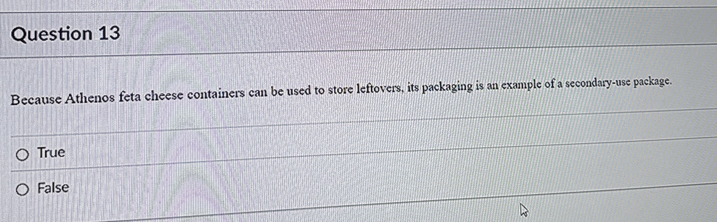 Question 1 3 Because Athenos feta cheese