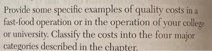 Provide some specific examples of quality costs