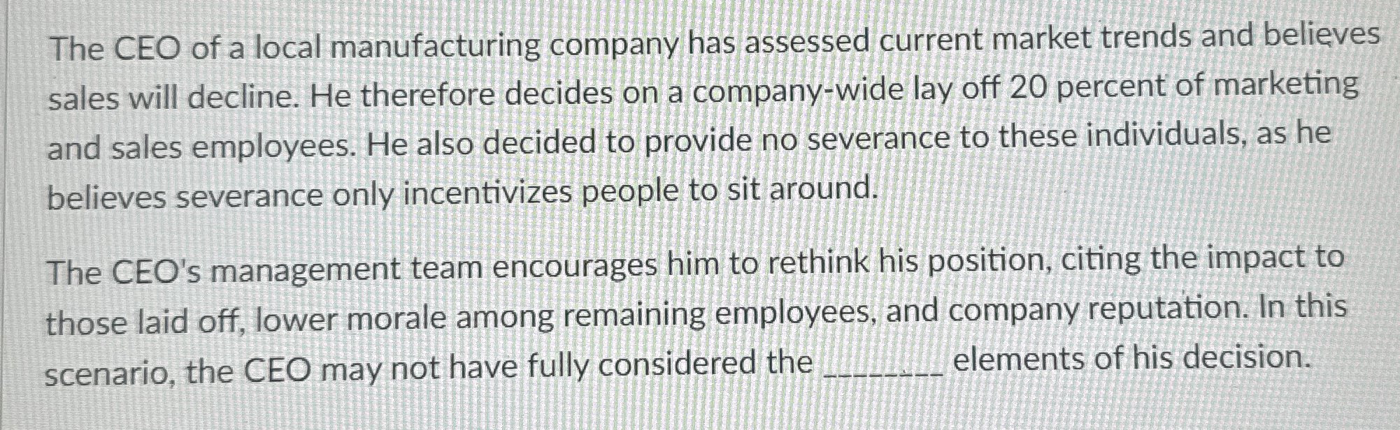 The CEO of a local manufacturing company has