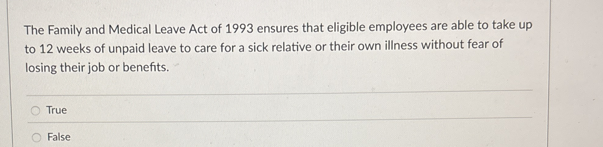 The Family and Medical Leave Act of 1 9 9 3
