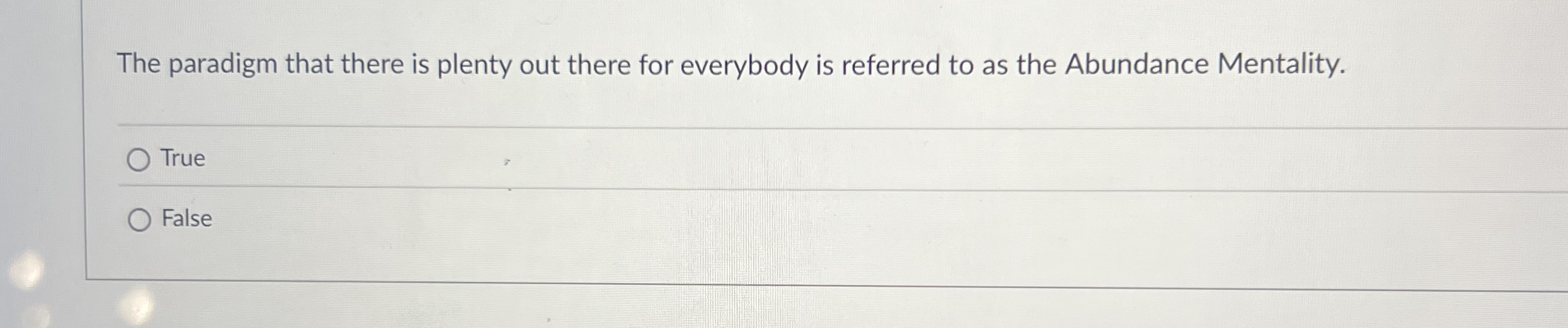 The paradigm that there is plenty out there for