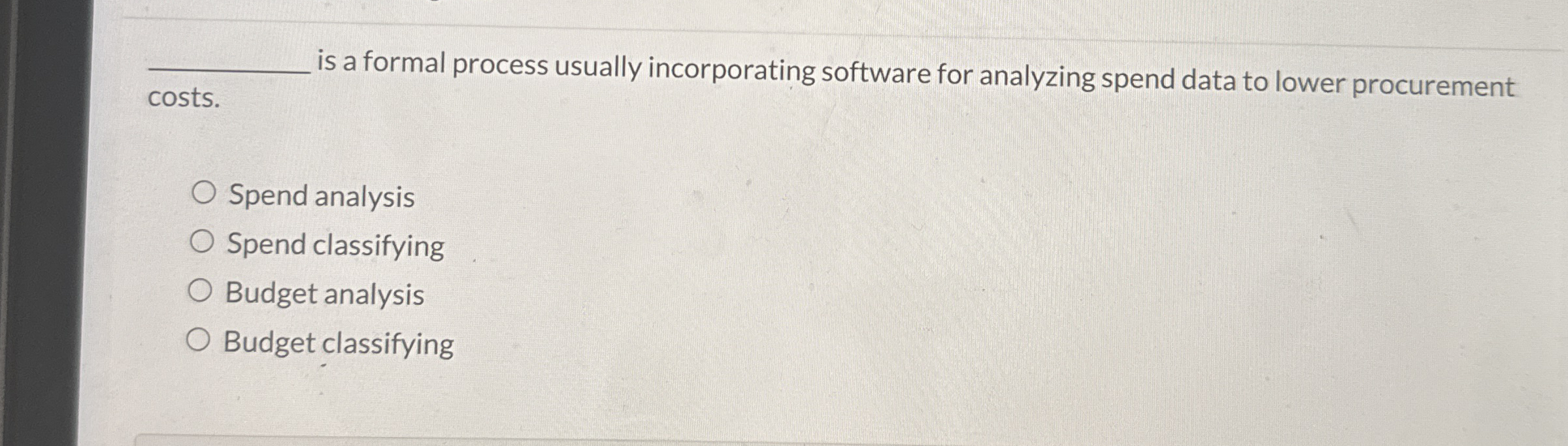 q , is a formal process usually incorporating