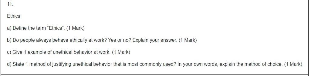 11. Ethics a) Define the term "Ethics". (1 Mark)