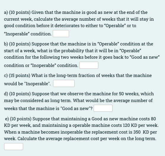 Question 2) (55 points) A production process has
