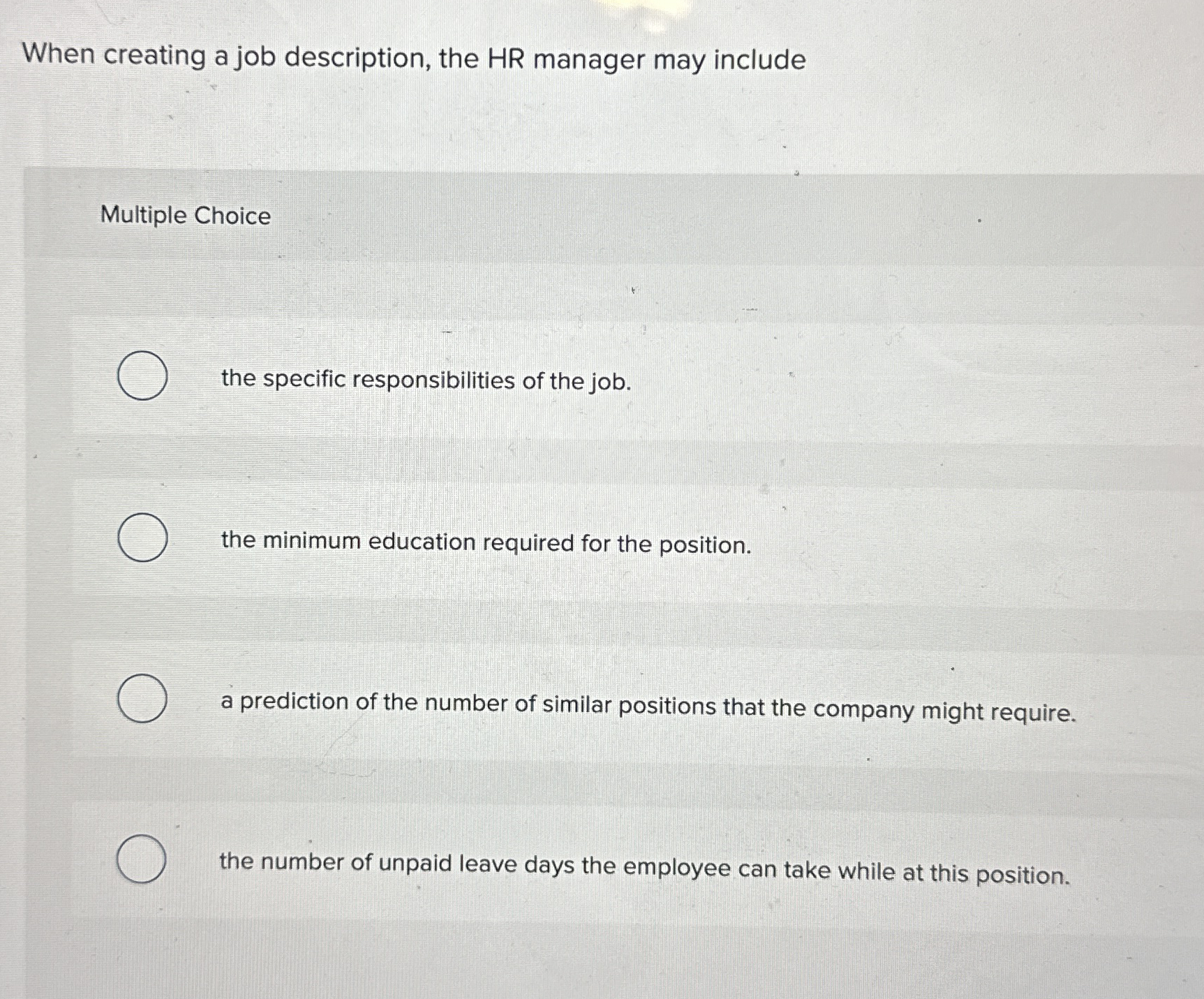 When creating a job description, the HR manager