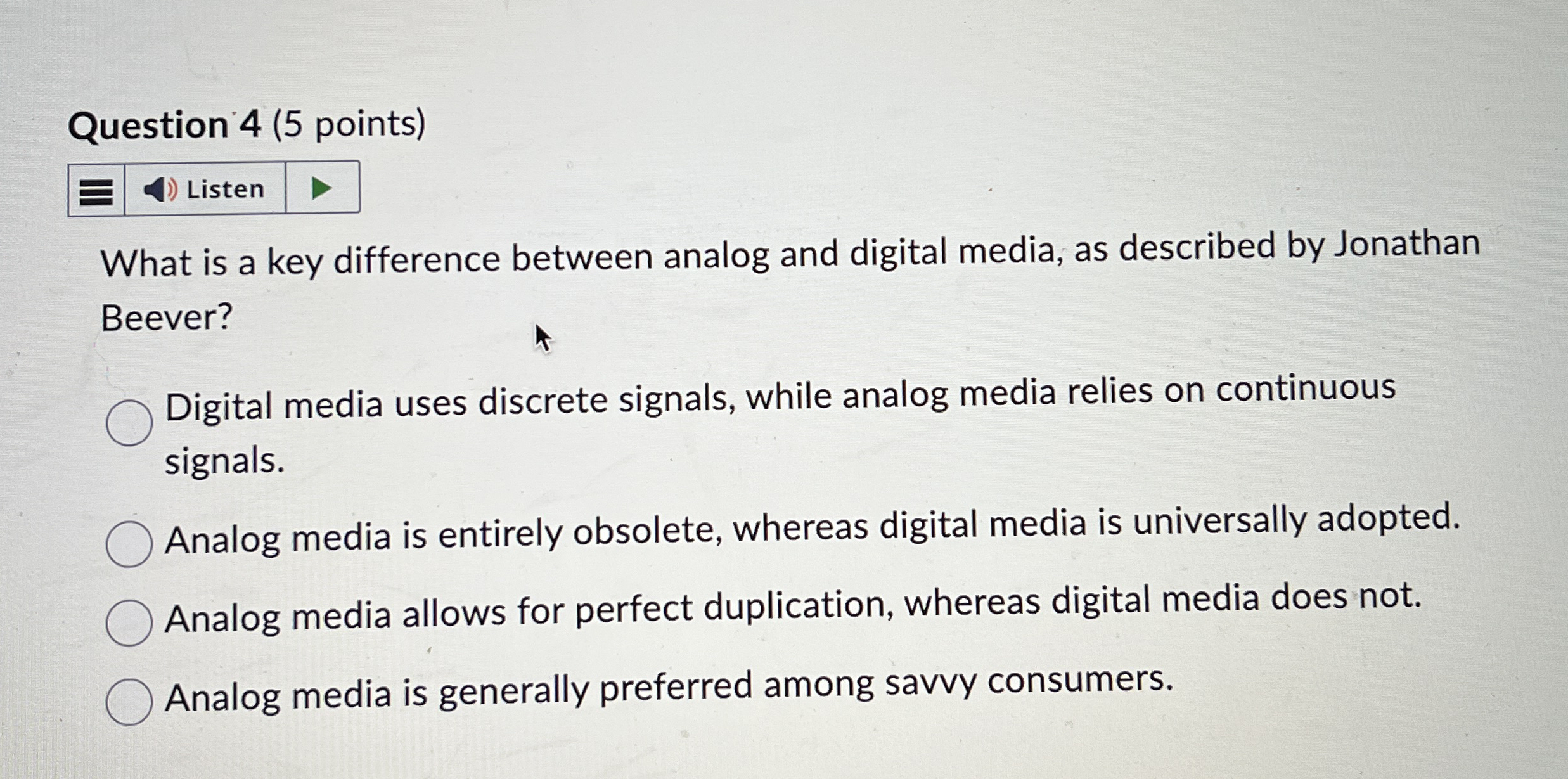 Question 4 ( 5 points ) What is a key difference