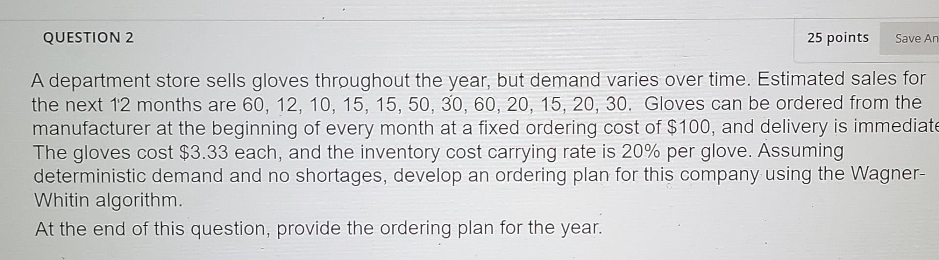 QUESTION 2 25 points Save An A department store